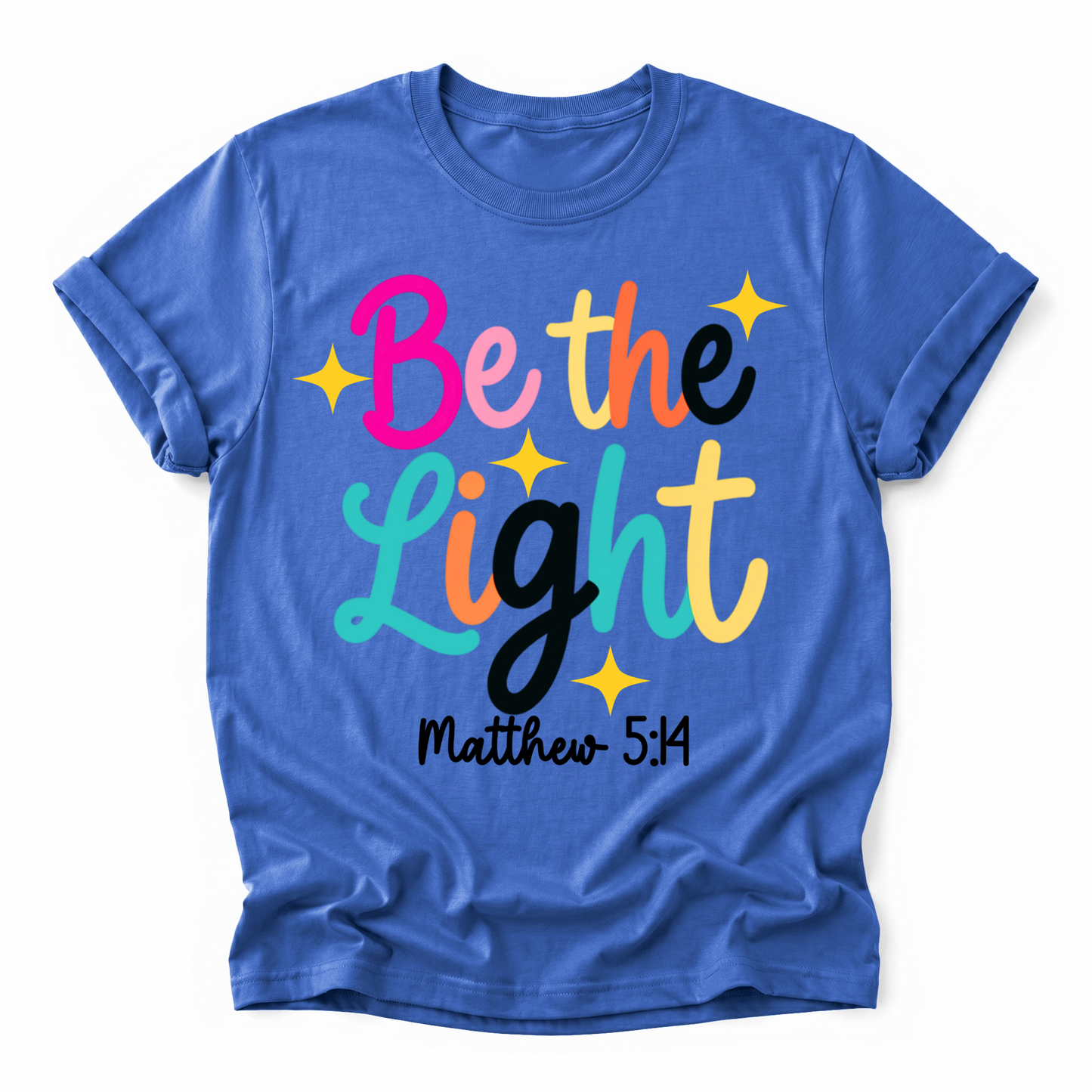 SALE- Be The Light